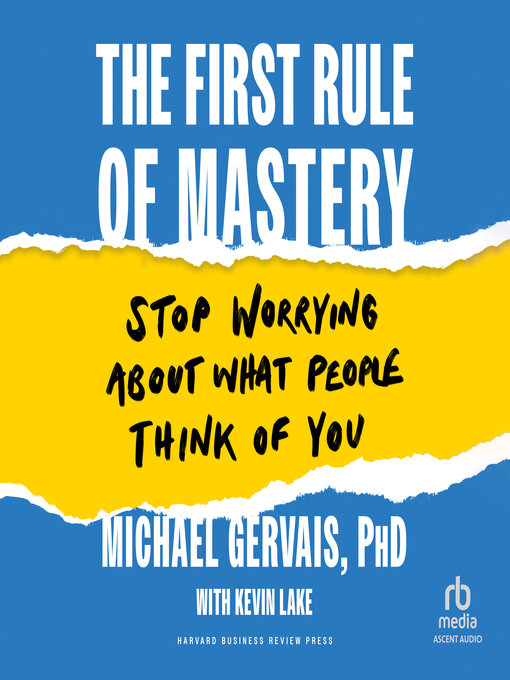 Title details for The First Rule of Mastery by Michael Gervais, PhD - Available